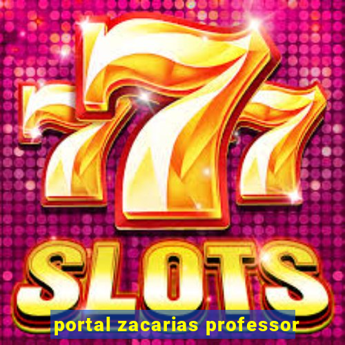 portal zacarias professor